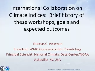 Thomas C. Peterson President, WMO Commission for Climatology