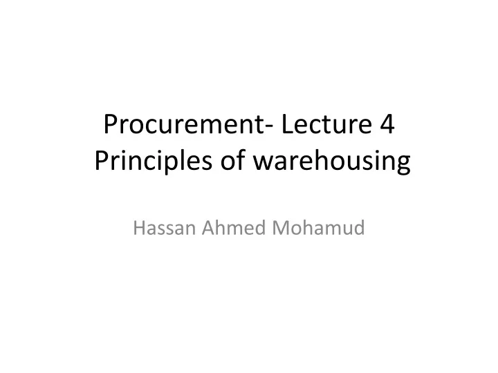 procurement lecture 4 principles of warehousing