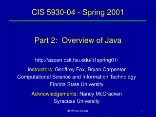 CIS 5930-04 - Spring 2001 Part 2:  Overview of Java