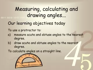 Measuring, calculating and drawing angles...