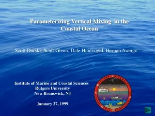 Parameterizing Vertical Mixing  in the Coastal Ocean