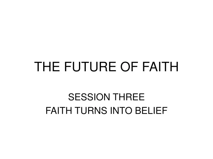the future of faith