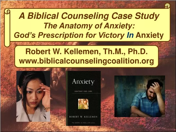 a biblical counseling case study the anatomy