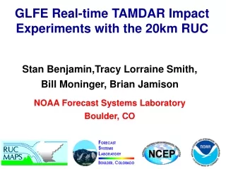 GLFE Real-time TAMDAR Impact Experiments with the 20km RUC