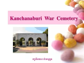 Kanchanaburi  War  Cemetery