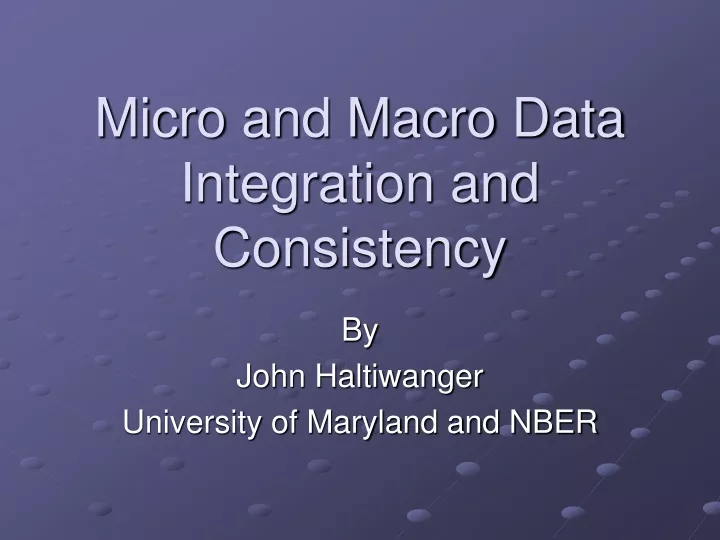 micro and macro data integration and consistency