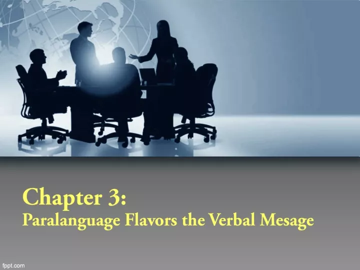 chapter 3 paralanguage flavors the verbal mesage