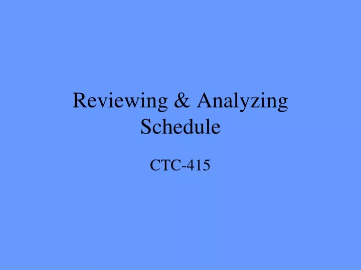 reviewing analyzing schedule