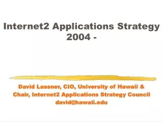 Internet2 Applications Strategy 2004 -