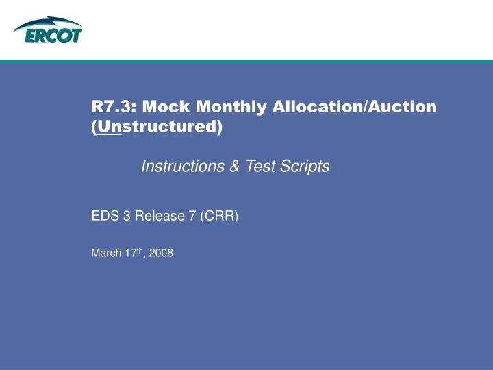 r7 3 mock monthly allocation auction un structured instructions test scripts