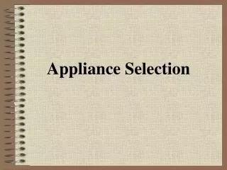 Appliance Selection
