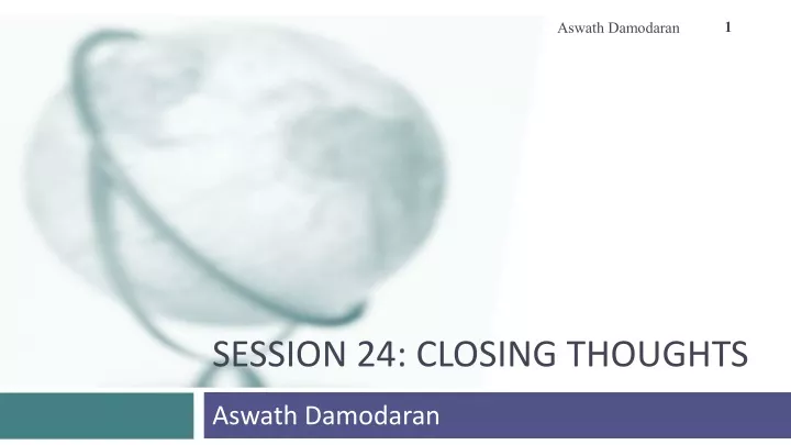session 24 closing thoughts