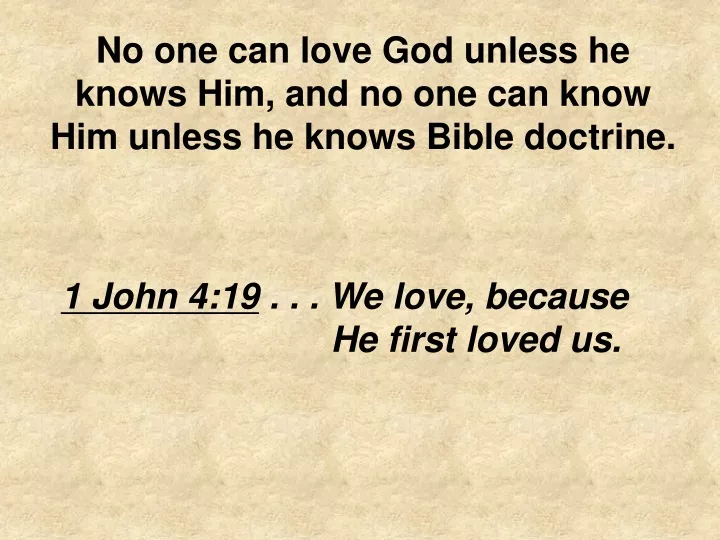 no one can love god unless he knows
