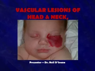 VASCULAR LESIONS OF HEAD &amp; NECK,  BED SORES