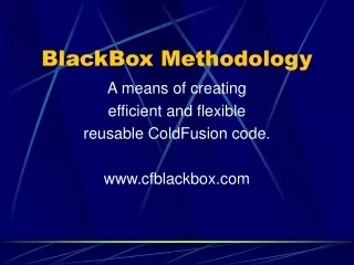 BlackBox Methodology