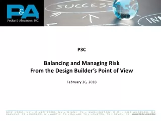 P3C Balancing and Managing Risk From the Design Builder’s Point of View February 26, 2018