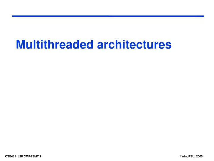 multithreaded architectures