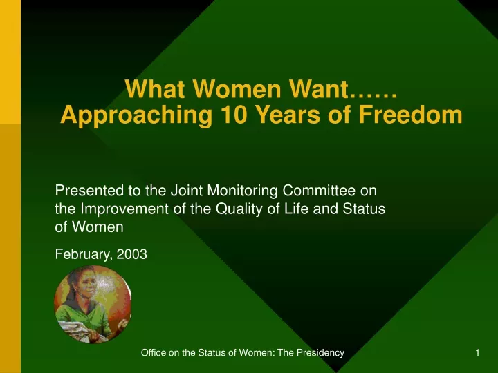 what women want approaching 10 years of freedom