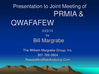 The William Margrabe Group, Inc.  301-766-0604 RewardAndRiskAnalytics.Com