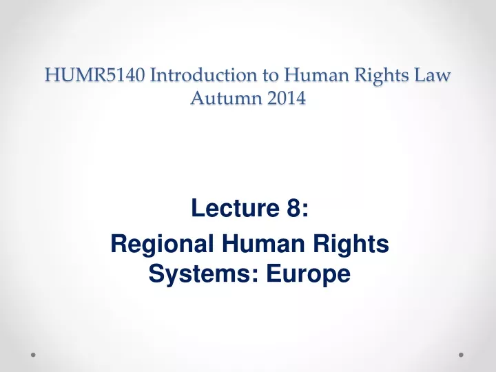 humr5140 introduction to human rights law autumn 2014