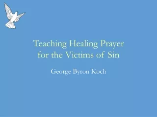 Teaching Healing Prayer  for the Victims of Sin