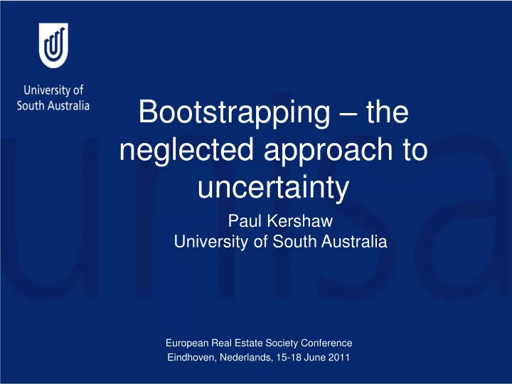 bootstrapping the neglected approach to uncertainty