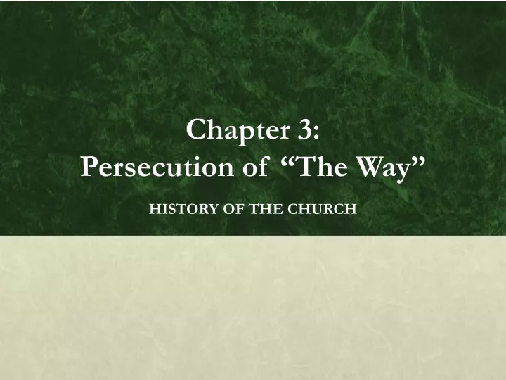 chapter 3 persecution of the way