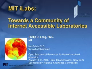 MIT iLabs: Towards a Community of Internet Accessible Laboratories