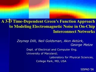 Zeynep Dilli, Neil Goldsman, Ak ı n Akt ü rk, 				  		     George Metze