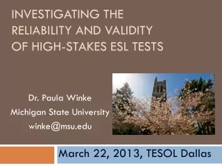 Investigating the  Reliability  and Validity  of  High-stakes ESL  Tests