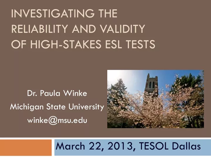 investigating the reliability and validity of high stakes esl tests