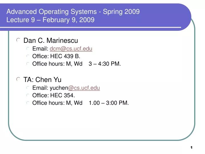 advanced operating systems spring 2009 lecture 9 february 9 2009