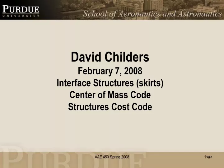 david childers february 7 2008 interface structures skirts center of mass code structures cost code