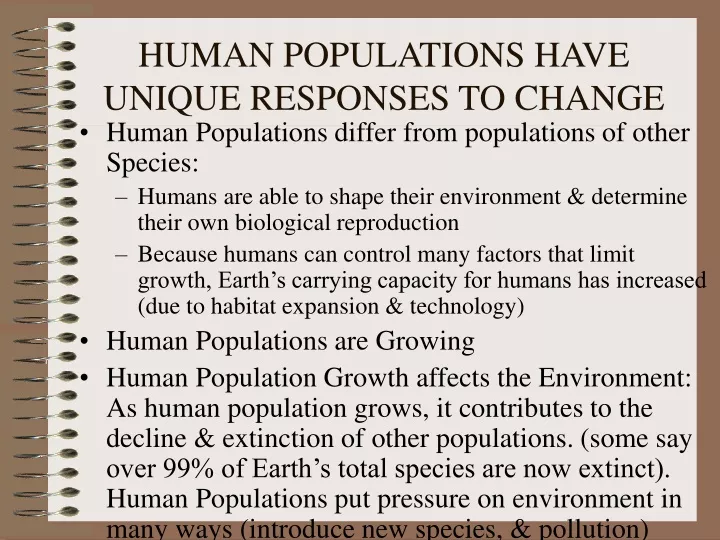 human populations have unique responses to change