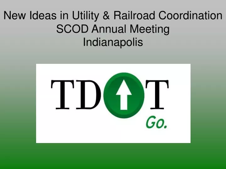 new ideas in utility railroad coordination scod