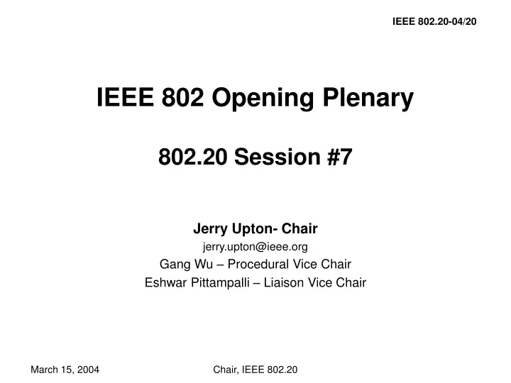 ieee 802 opening plenary 802 20 session 7