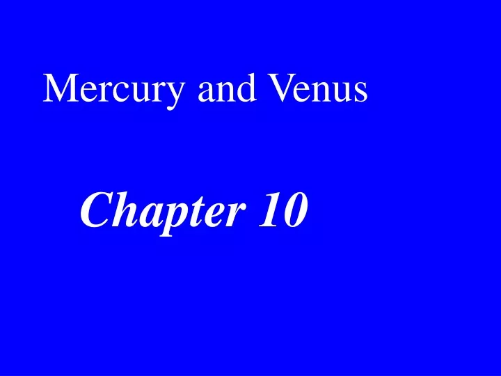 mercury and venus