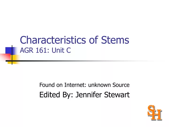 characteristics of stems agr 161 unit c