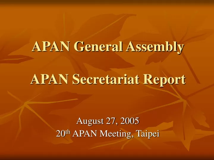 apan general assembly apan secretariat report