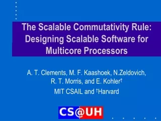 The Scalable Commutativity Rule: Designing Scalable Software for Multicore Processors