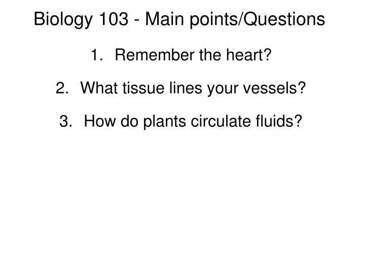 biology 103 main points questions