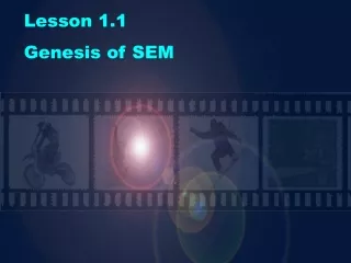 Lesson 1.1 Genesis of SEM