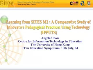 Angela Chow Centre for Information Technology in Education The University of Hong Kong