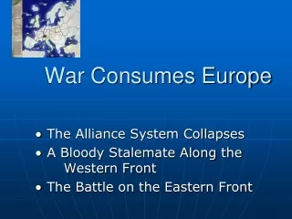 War Consumes Europe