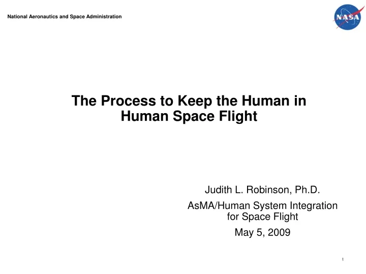 the process to keep the human in human space flight