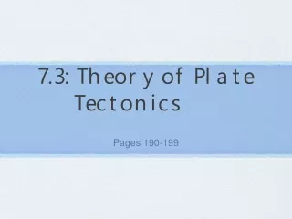 7.3: Theory of Plate Tectonics