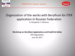 Workshop on Beryllium Applications and Health &amp; Safety ITER Organization,  June 29, 2017