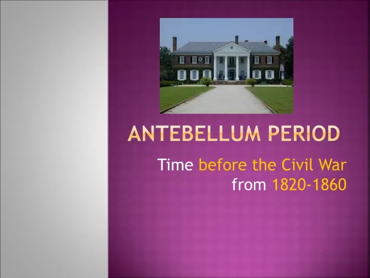 antebellum period