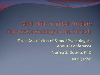 Mini-Skills: Clinical Problem Solving Counseling in the Schools