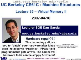 Lecturer SOE Dan Garcia cs.berkeley/~ddgarcia